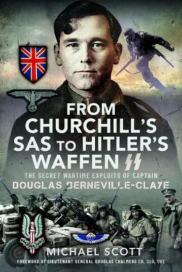 From Churchill'S Sas To Hitler'S Waffen-Ss Av Michael Scott