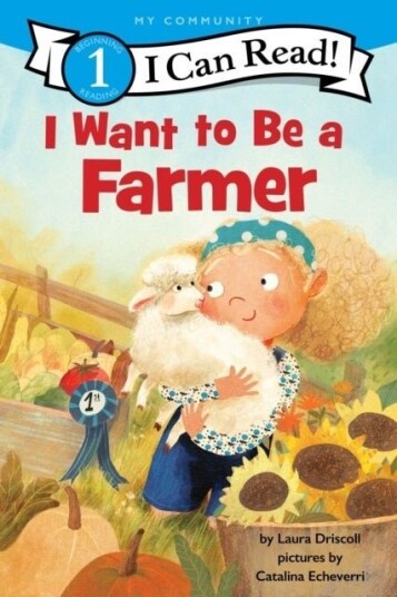 I Want to Be a Farmer I Want to Be a Farmer