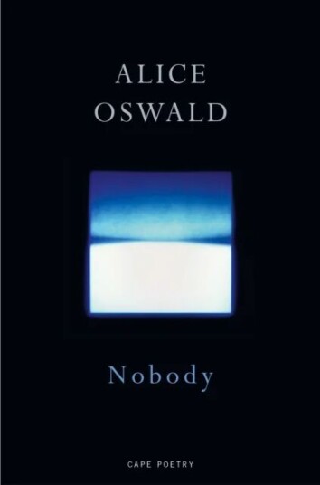 Nobody Av Alice Oswald