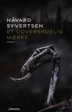 Et Uoverskuelig Mørke Av Håvard Syvertsen