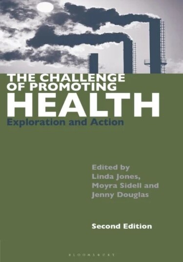 The Challenge Of Promoting Health Av Moyra Sidell, Jenny Douglas