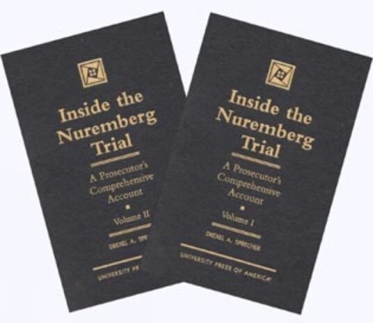 Inside the Nuremberg Trial A Prosecutor's Comprehensive Account, Vol. 1&2 (Set)