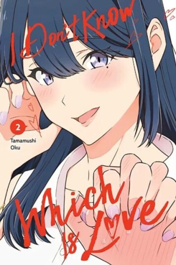 I Don'T Know Which Is Love, Vol. 2 Av Oku Tamamushi