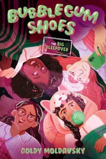 Bubblegum Shoes: The Big Sleepover Bubblegum Shoes: The Big Sleepover