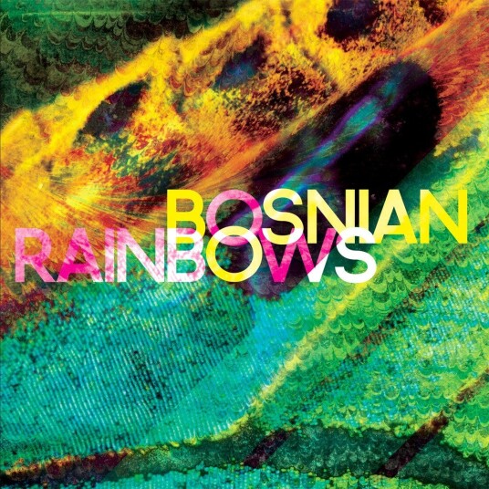 Bosninan Rainbows Bosnian Rainbows LP/Vinyl Bosninan Rainbows Bosnian Rainbows LP/Vinyl
