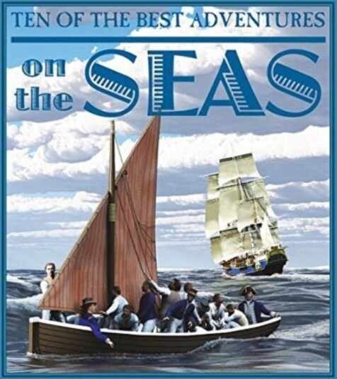 Ten of the Best Adventures on the Seas Ten of the Best Adventures on the Seas