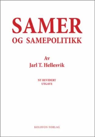 Samer Og Samepolitikk Av Jarl Torfinn Hellesvik