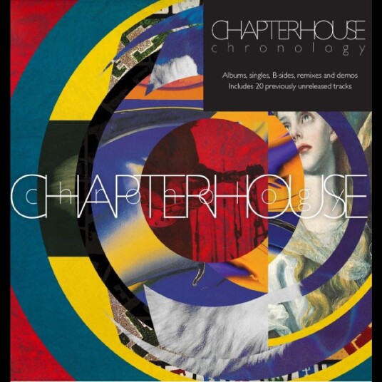 Chapterhouse Chronology Albums, Singles, BSides, Remixes And Demos CD