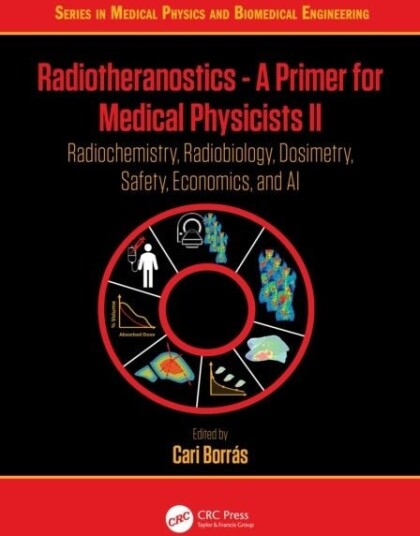 Radiotheranostics - A Primer for Medical Physicists II