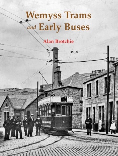 Wemyss Trams And Early Buses Av Alan Brotchie