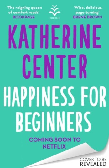 Happiness For Beginners Av Katherine Center