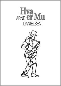 Hva Er Mu Av Arne Danielsen