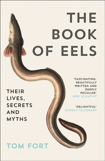 The Book Of Eels Av Tom Fort The Book Of Eels Av Tom Fort