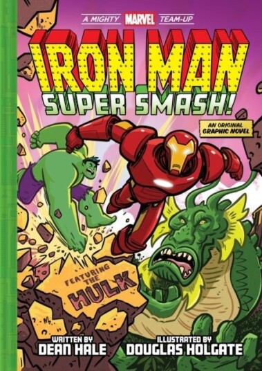Iron Man: Super Smash! A Mighty Marvel Team Up Iron Man: Super Smash! A Mighty Marvel Team Up