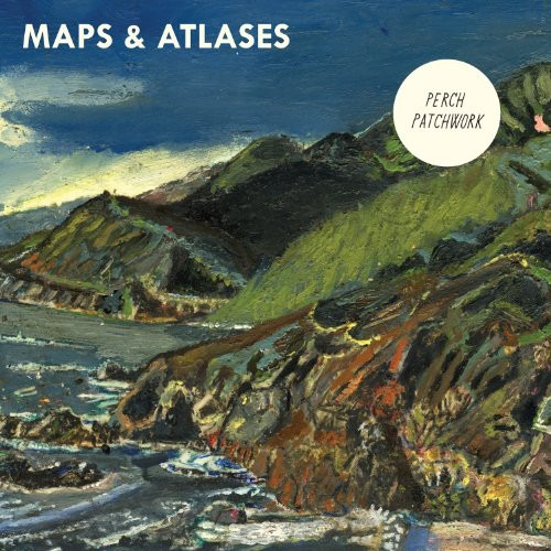 Maps & Atlases Perch Patchwork CD
