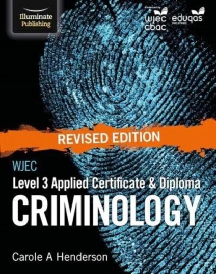 Wjec Level 3 Applied Certificate & Diploma Criminology: Revised Edition Av Carole A Henderson