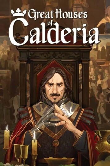 Great Houses of Calderia Great Houses of Calderia