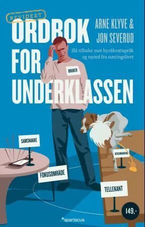 Ordbok For Underklassen Av Arne Klyve, Jon Severud