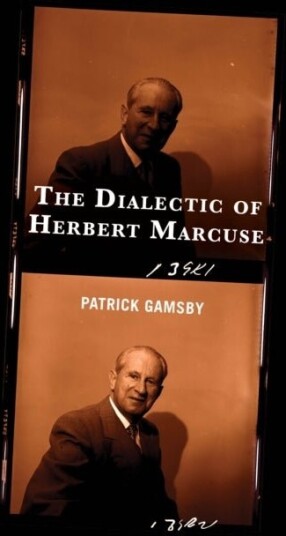 The Dialectic of Herbert Marcuse