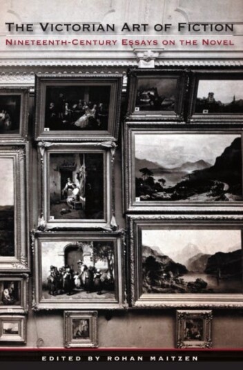The Victorian Art of Fiction NineteenthCentury Essays on the Novel The Victorian Art of Fiction NineteenthCentury Essays on the Novel