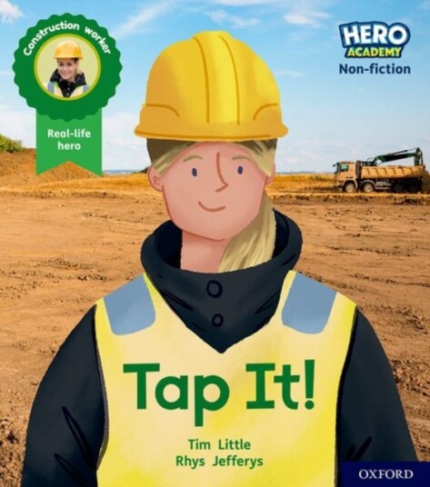 Hero Academy Nonfiction: Oxford Level 1+, Pink Book Band: Tap It! Hero Academy Nonfiction: Oxford Level 1+, Pink Book Band: Tap It!