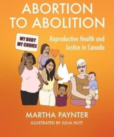 Abortion To Abolition Av Martha Paynter Abortion To Abolition Av Martha Paynter