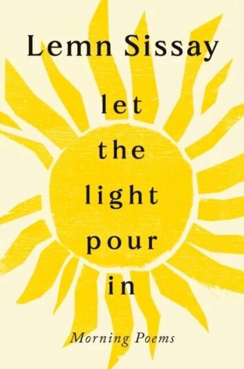 Let The Light Pour In Av Lemn Sissay Let The Light Pour In Av Lemn Sissay