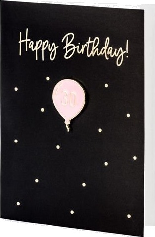 Svart "Happy Birthday 30" kort med Jakkemerke/Pin 10,5x14,8 cm