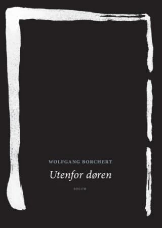 Utenfor Døren Av Wolfgang Borchert