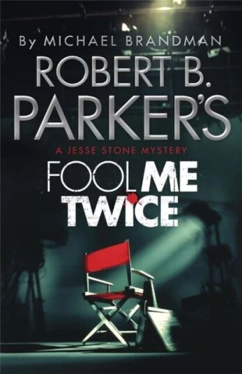 Robert B. Parker'S Fool Me Twice Av Michael Brandman, Robert B. Parker