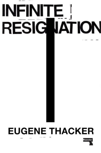 Infinite Resignation Av Eugene Thacker