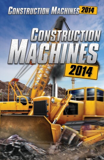 Construction Machines 2014 Construction Machines 2014