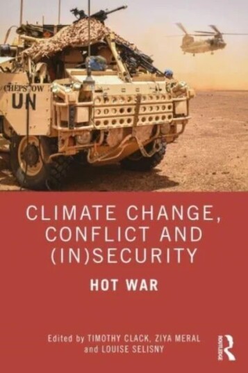 Climate Change, Conflict And (In)Security