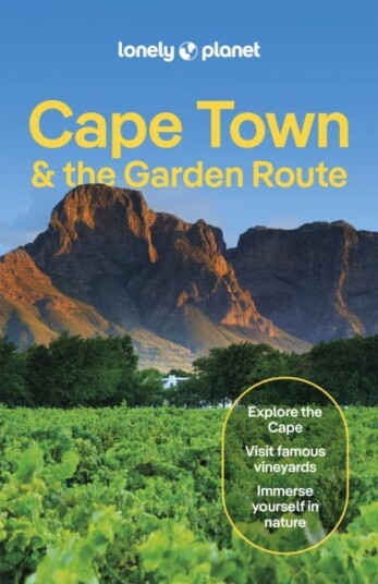 Lonely Planet Cape Town & the Garden Route Lonely Planet Cape Town & the Garden Route