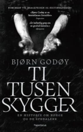 Ti tusen skygger av Bjørn Godøy - Historie om Spedalskhet i Norge