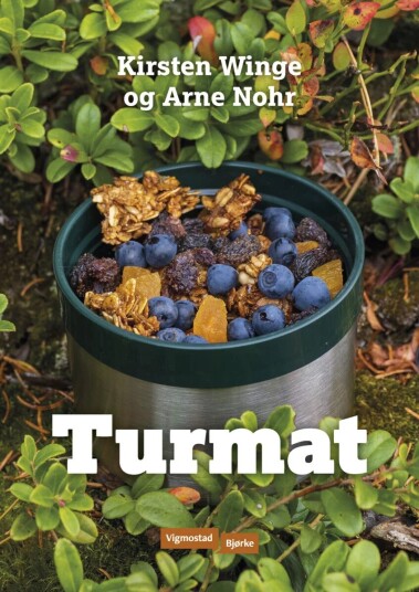 Turmat: Inspirasjon til Varierte Turmåltider av Kirsten Winge