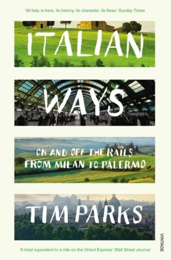 Italian Ways Av Tim Parks Italian Ways Av Tim Parks