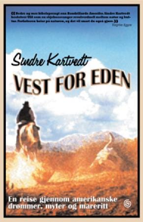 Vest for Eden  en reise gjennom amerikanske drømmer, myter og mareritt