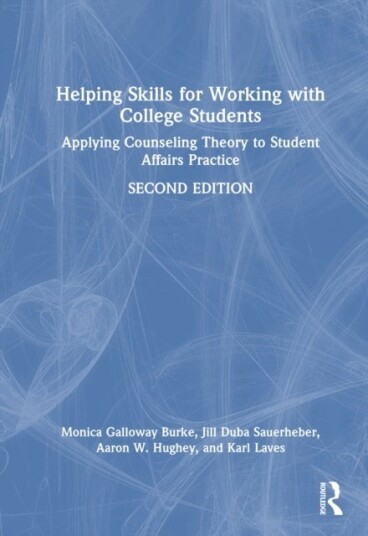 Helping Skills for Working with College Students Helping Skills for Working with College Students