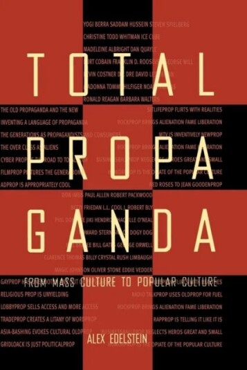 Total Propaganda Av Alex S. Edelstein