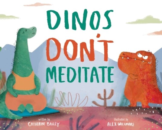 Dinos Don'T Meditate Av Catherine Bailey