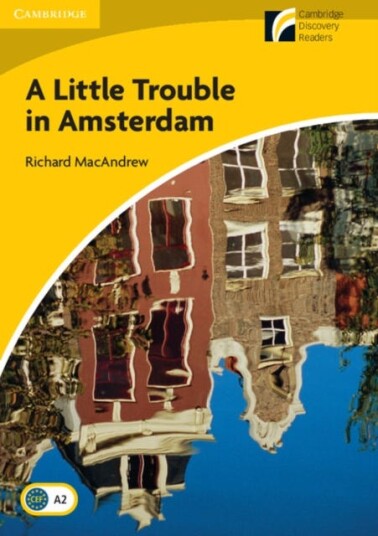 A Little Trouble in Amsterdam Level 2 Elementary/Lowerintermediate