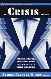 Wilson Sondra Kathryn The Crisis Reader