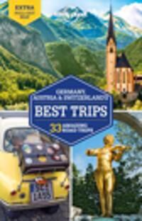 Lonely Planet Germany, Austria & Switzerland'S Best Trips Av Lonely Planet, Marc Di Duca, Anthony Ham, Anthony Haywood, Catherine Le Nevez, A