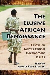 The Elusive African Renaissance The Elusive African Renaissance