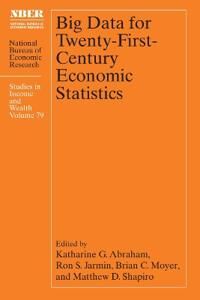 Big Data For Twenty-First-Century Economic Statistics