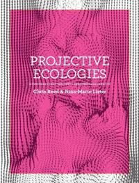 Reed, Chris Projective Ecologies (1948765543)