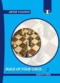Build Up Your Chess 2 Av Artur Yusupov Build Up Your Chess 2 Av Artur Yusupov