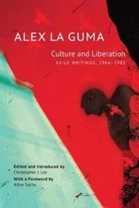 Culture And Liberation Av Alex La Guma