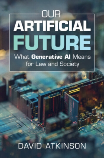 Our Artificial Future What Generative AI Means for Law and Society Our Artificial Future What Generative AI Means for Law and Society